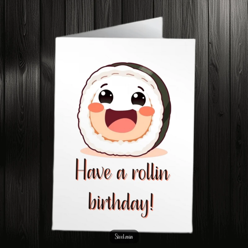Funny Free Printable Birthday Card, a joyful sushi roll with friendly eyes and a wide mouth enthusiastically rolling forward.