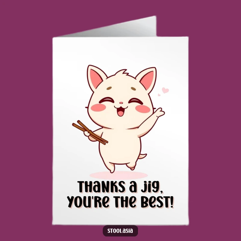 Free Printable Thank You Card: Wonton Jig Appreciation Downloadable Gift